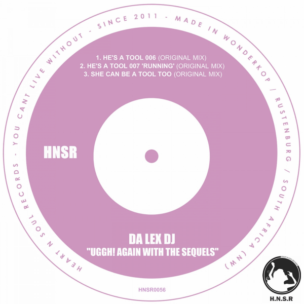 Da Lex DJ - UGGH! AGAIN WITH THE SEQUELS [HNSR0056]